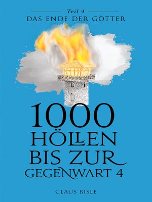 cover image of 1000 Höllen bis zur Gegenwart IV